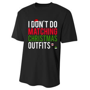 I DonT Do Matching Christmas Matching Group Matching Team Performance Sprint T-Shirt