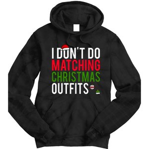 I DonT Do Matching Christmas Matching Group Matching Team Tie Dye Hoodie