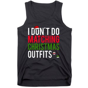 I DonT Do Matching Christmas Matching Group Matching Team Tank Top