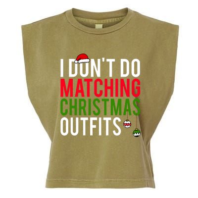 I DonT Do Matching Christmas Matching Group Matching Team Garment-Dyed Women's Muscle Tee