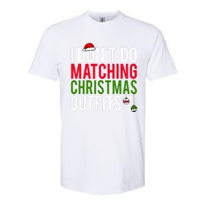 I DonT Do Matching Christmas Matching Group Matching Team Softstyle CVC T-Shirt