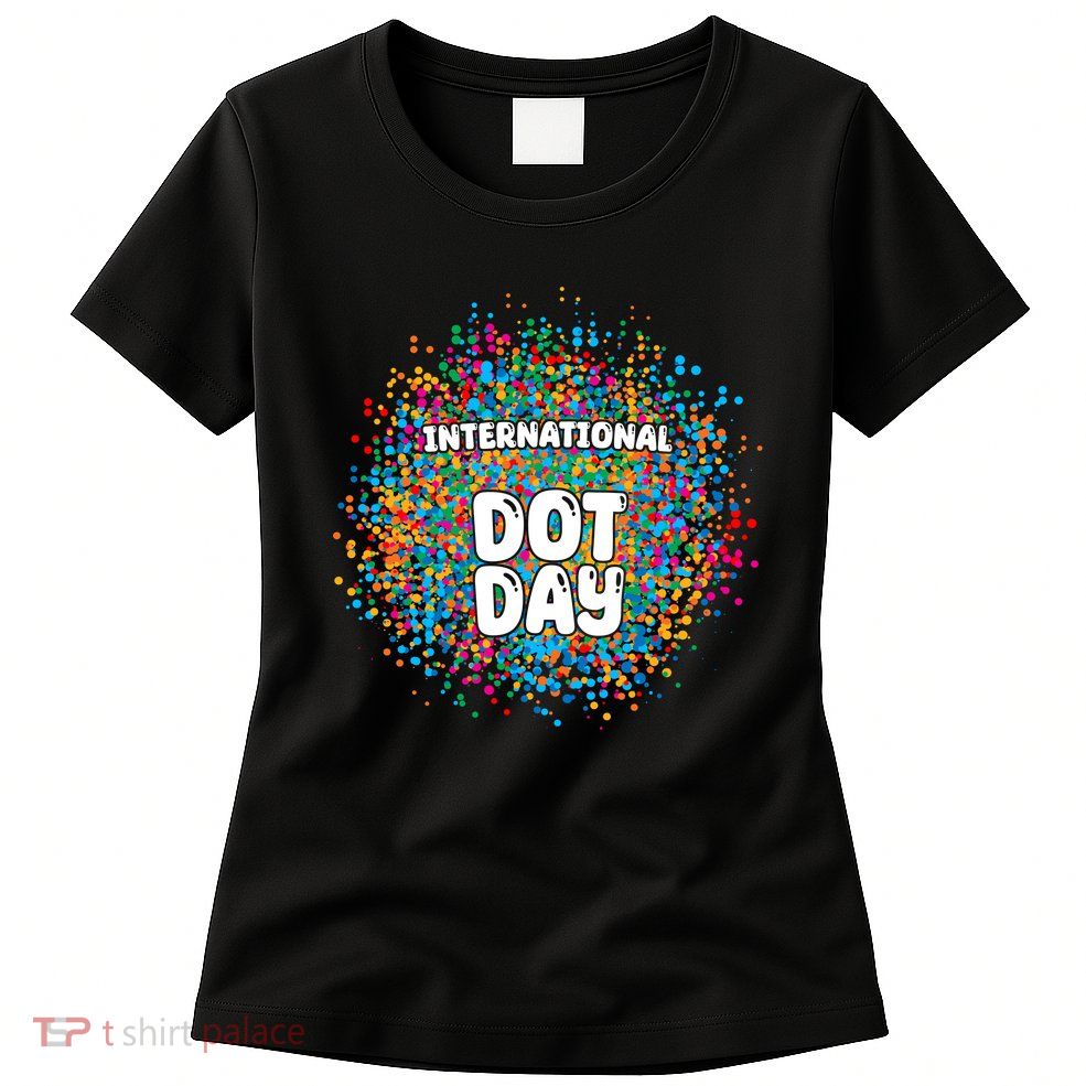 International Dot Day Women's T-Shirt