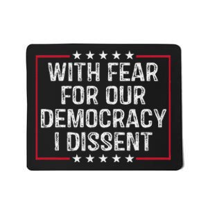 I Dissent Democracy In Danger Mousepad