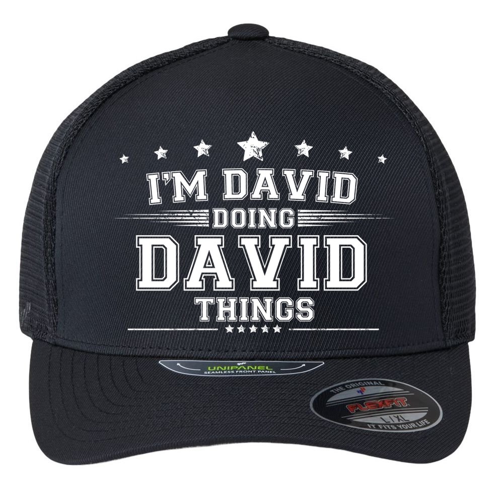 Im David Doing David Things Flexfit Unipanel Trucker Cap