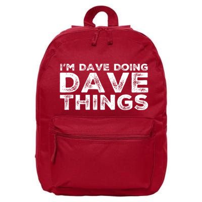 IM Dave Doing Dave Things Personalized Name Gifts Vintage 16 in Basic Backpack