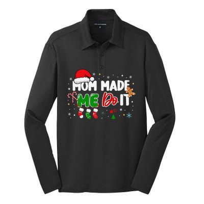 I DonT Do Matching Christmas Matching Mom Made Me Do It Silk Touch Performance Long Sleeve Polo