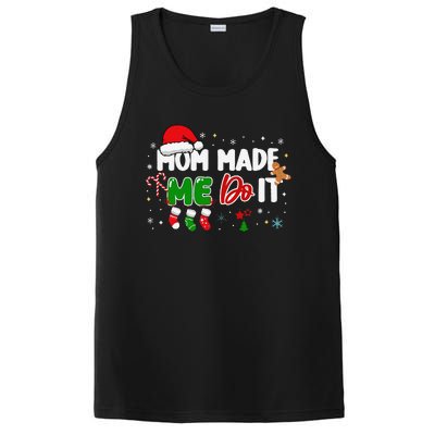 I DonT Do Matching Christmas Matching Mom Made Me Do It PosiCharge Competitor Tank