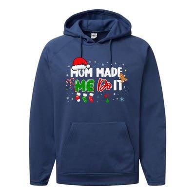 I DonT Do Matching Christmas Matching Mom Made Me Do It Performance Fleece Hoodie