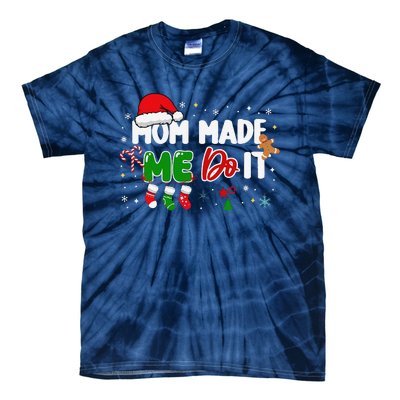 I DonT Do Matching Christmas Matching Mom Made Me Do It Tie-Dye T-Shirt