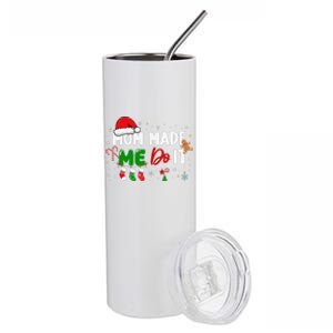 I DonT Do Matching Christmas Matching Mom Made Me Do It Stainless Steel Tumbler