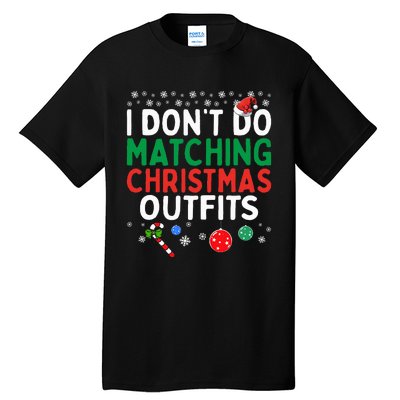 I DonT Do Matching Christmas Outfits But I Do Funny Couples Tall T-Shirt