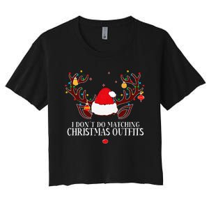 I Don't Do Matching Christmas Couples Xmas Women's Crop Top Tee