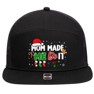 I DonT Do Matching Christmas Outfits Mom Made Me Do It 7 Panel Mesh Trucker Snapback Hat