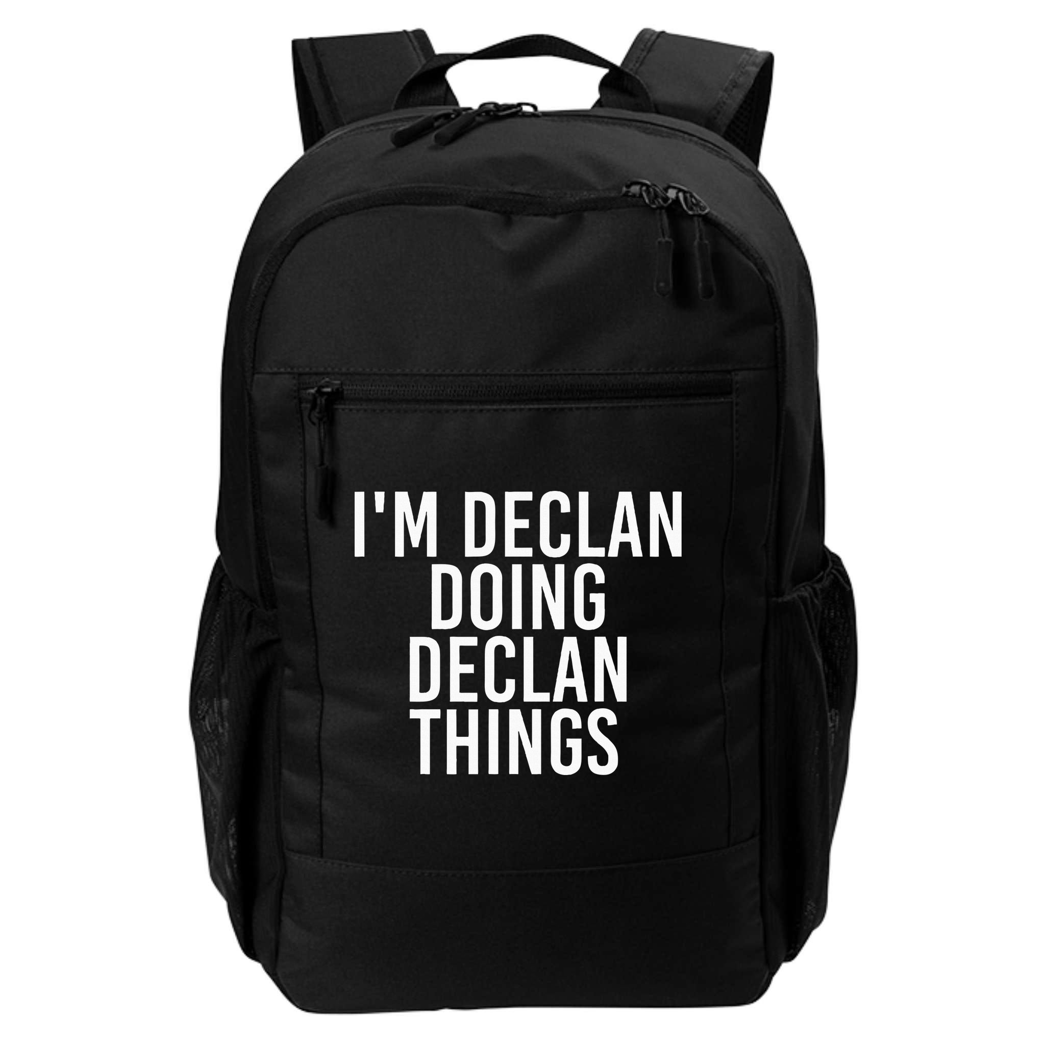 IM Declan Doing Declan Things Funny Birthday Name Gift Idea Backpack
