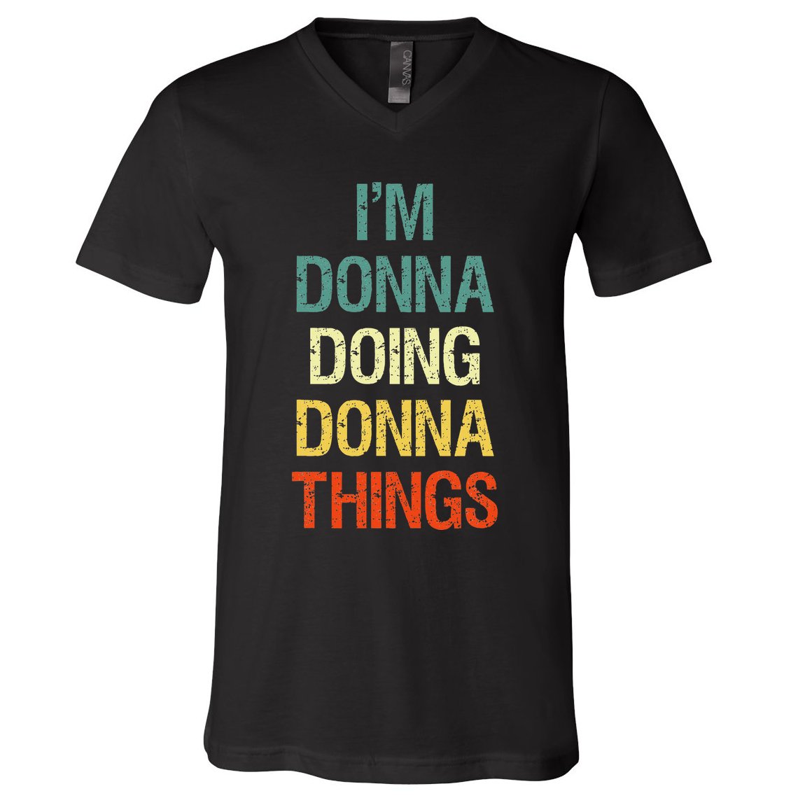IM Donna Doing Donna Things Personalized First Name Gift V-Neck T-Shirt
