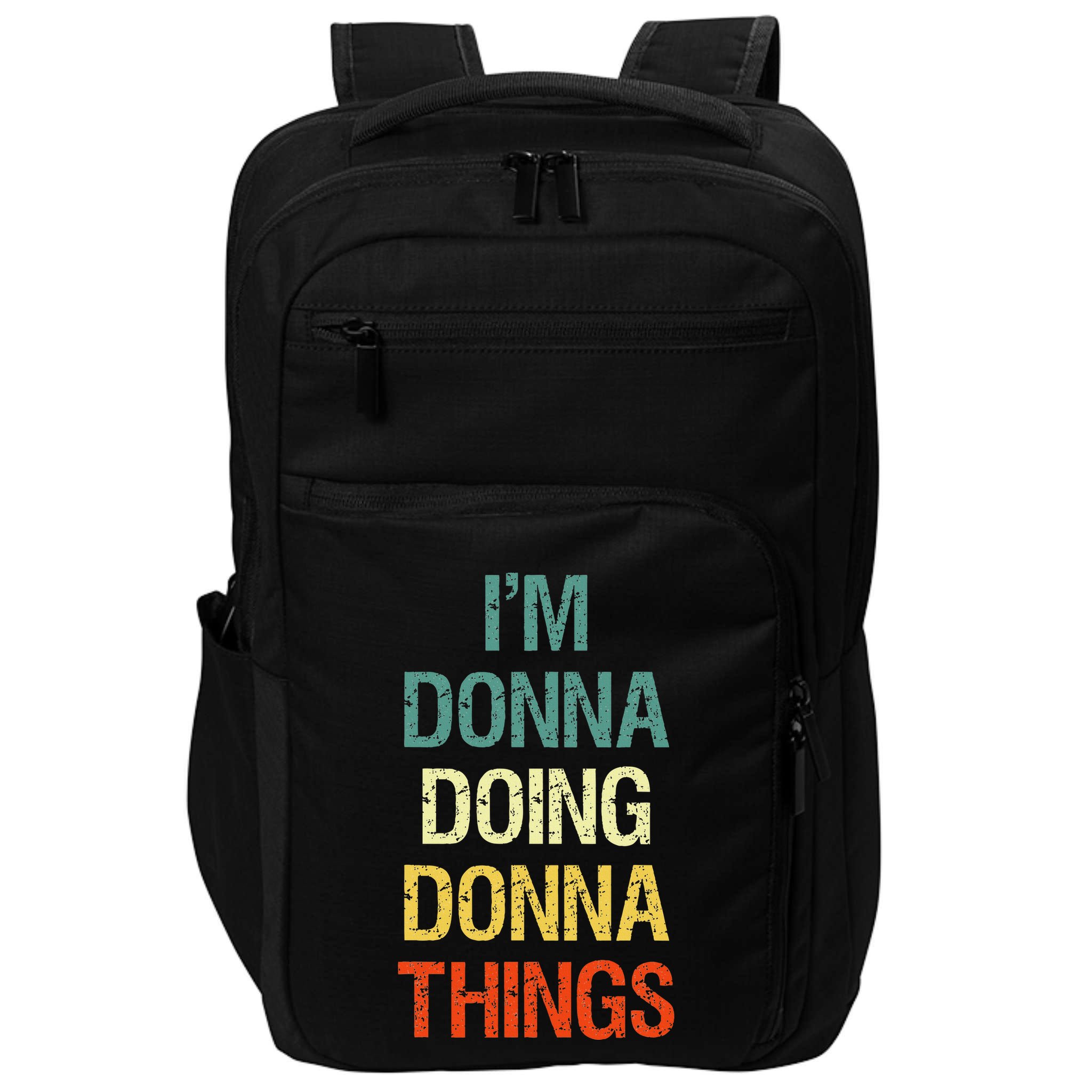 IM Donna Doing Donna Things Personalized First Name Gift Impact Tech Backpack