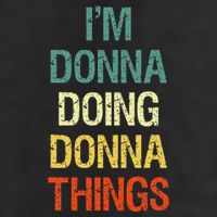 IM Donna Doing Donna Things Personalized First Name Gift Hat