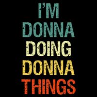 IM Donna Doing Donna Things Personalized First Name Gift Visor