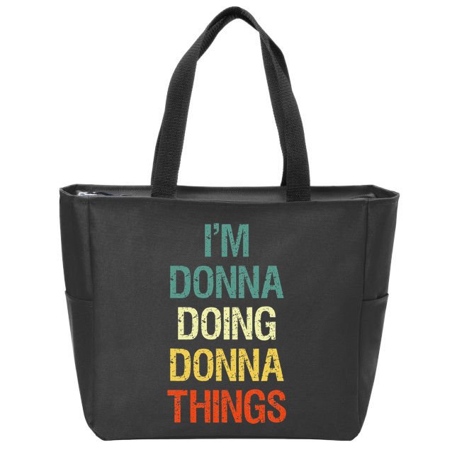 IM Donna Doing Donna Things Personalized First Name Gift Zip Tote Bag