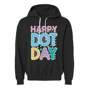 International Dot Day Happy Dot Day Dot Colorful Celebrate Garment-Dyed Fleece Hoodie