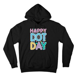 International Dot Day Happy Dot Day Dot Colorful Celebrate Hoodie