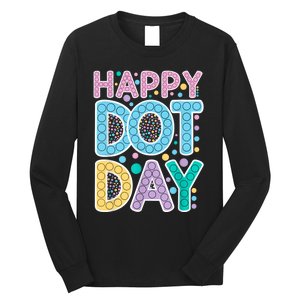 International Dot Day Happy Dot Day Dot Colorful Celebrate Long Sleeve Shirt