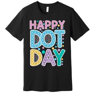 International Dot Day Happy Dot Day Dot Colorful Celebrate Premium T-Shirt