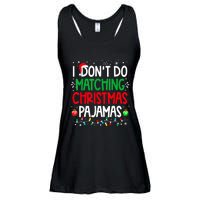 I DonT Do Matching Christmas Pajamas Funny Family Christmas Ladies Essential Flowy Tank