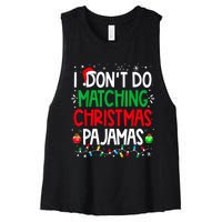 I DonT Do Matching Christmas Pajamas Funny Family Christmas Women's Racerback Cropped Tank