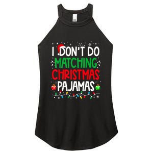 I DonT Do Matching Christmas Pajamas Funny Family Christmas Women's Perfect Tri Rocker Tank