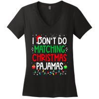 I DonT Do Matching Christmas Pajamas Funny Family Christmas Women's V-Neck T-Shirt