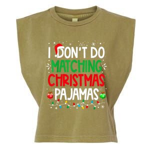 I DonT Do Matching Christmas Pajamas Funny Family Christmas Garment-Dyed Women's Muscle Tee