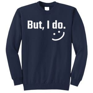 I Don't Do Matchings But I Do Couple Valentine's Day Love Tall Sweatshirt