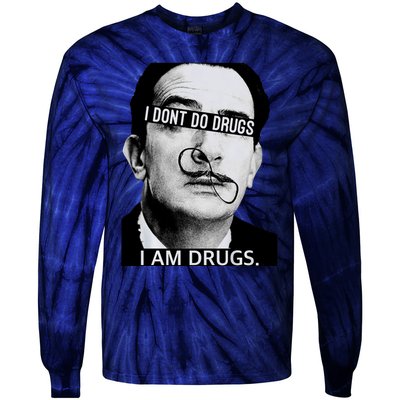 I DonT Do Drugs I Am Drug Tie-Dye Long Sleeve Shirt