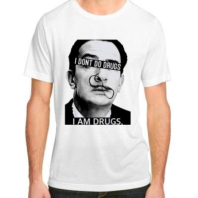 I DonT Do Drugs I Am Drug Adult ChromaSoft Performance T-Shirt