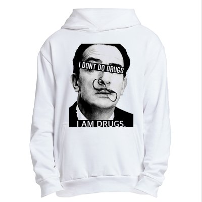 I DonT Do Drugs I Am Drug Urban Pullover Hoodie