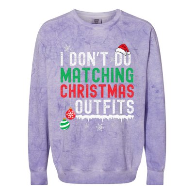 I Don't Do Matching Christmas Outfits Xmas Family Couples  Colorblast Crewneck Sweatshirt