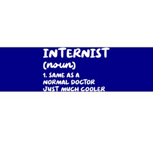 Internist Definition Doctor Internal Medicine Gift Bumper Sticker