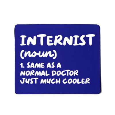 Internist Definition Doctor Internal Medicine Gift Mousepad