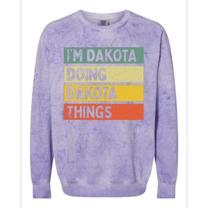 IM Dakota Doing Dakota Things Funny Personalized Quote Colorblast Crewneck Sweatshirt