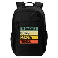 IM Dakota Doing Dakota Things Funny Personalized Quote Backpack