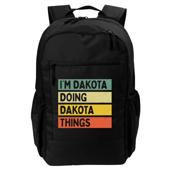 IM Dakota Doing Dakota Things Funny Personalized Quote Backpack