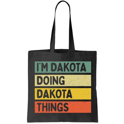 IM Dakota Doing Dakota Things Funny Personalized Quote Bag