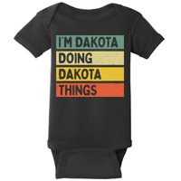IM Dakota Doing Dakota Things Funny Personalized Quote Baby Bodysuit
