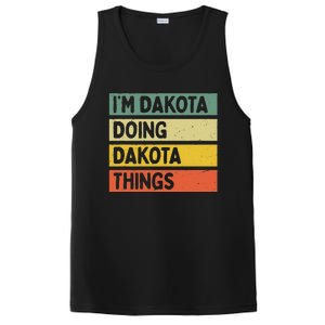 IM Dakota Doing Dakota Things Funny Personalized Quote PosiCharge Competitor Tank