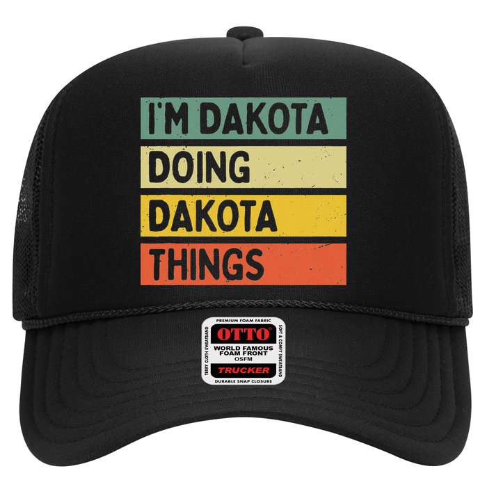 IM Dakota Doing Dakota Things Funny Personalized Quote Hat