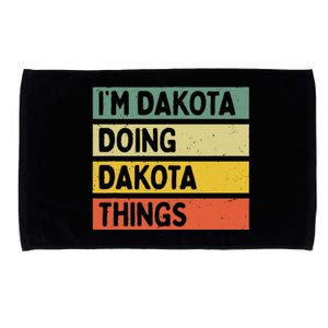 IM Dakota Doing Dakota Things Funny Personalized Quote Microfiber Hand Towel