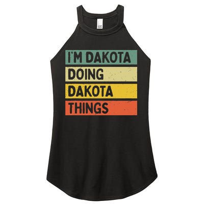 IM Dakota Doing Dakota Things Funny Personalized Quote Women's Perfect Tri Rocker Tank