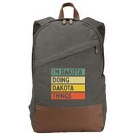 IM Dakota Doing Dakota Things Funny Personalized Quote Cotton Canvas Backpack