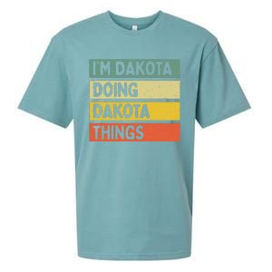 IM Dakota Doing Dakota Things Funny Personalized Quote Sueded Cloud Jersey T-Shirt